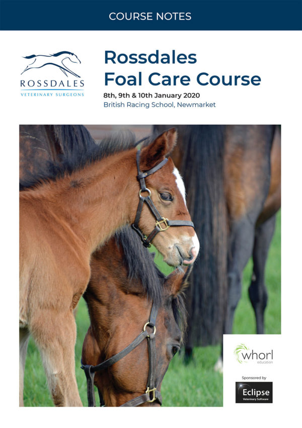 Rossdales Foal Care Course Notes 2020