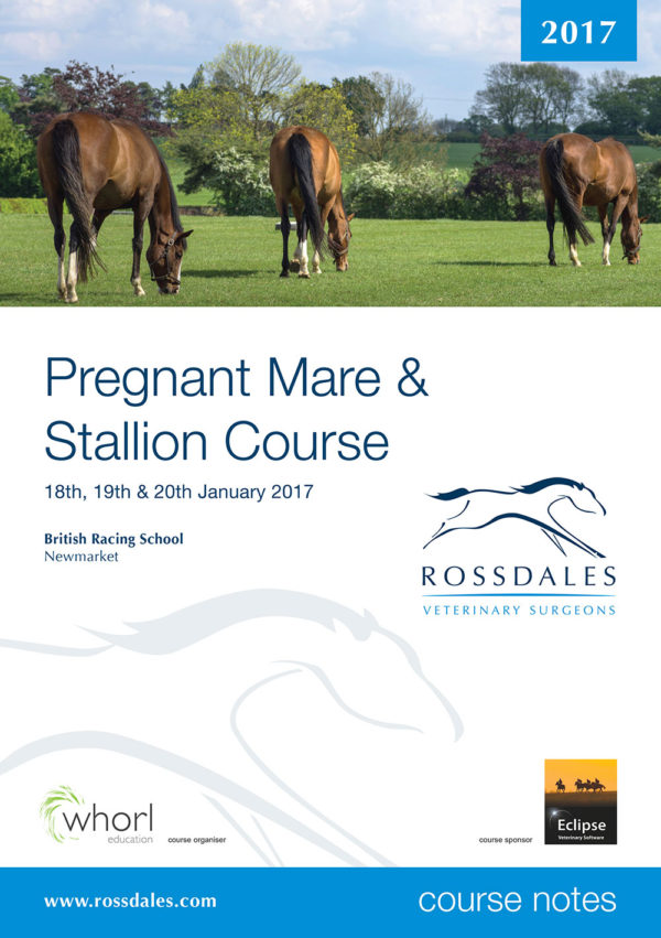 Rossdales Pregnant Mare & Stallion Course Notes 2017
